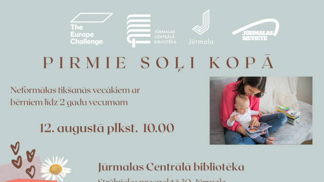 Pasākuma plakāts: "Pirmie soļi kopā" – neformāla tikšanās vecākiem ar bērniem līdz 2 gadu vecumam; tikšanās notiks 12. augustā plkst. 10.00 Jūrmalas Centrālajā bibliotēkā.