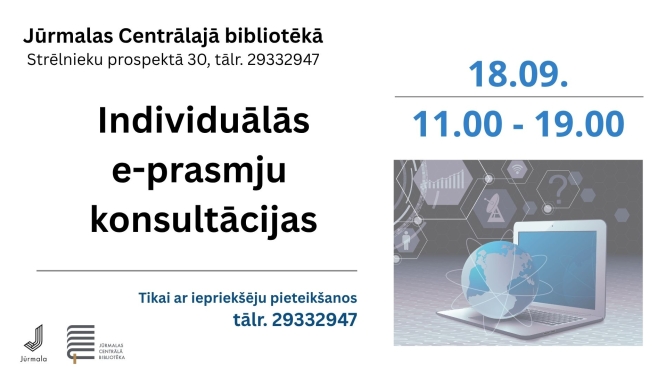 Informatīvs plakāts — individuālās e-prasmju konsultācijas 18. septembrī no plkst. 11.00 līdz 19.00 Jūrmalas Centrālajā bibliotēkā ar iepriekšēju pieteikšanos