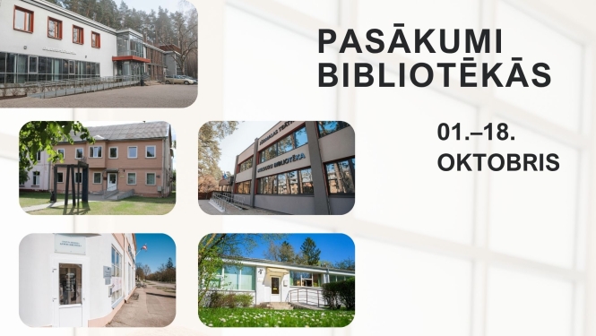 Plakāts ar uzrakstu „Pasākumi bibliotēkās, 01.–18. oktobris” un Jūrmalas bibliotēku ēku fotogrāfiju kolāžu.