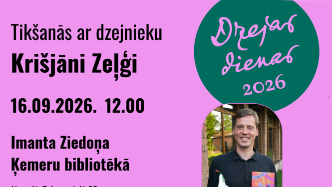 Pasākuma „Dzejas dienas 2026” plakāts — tikšanās ar dzejnieku Krišjāni Zeļģi 2026. gada 16. septembrī plkst. 12.00 Imanta Ziedoņa Ķemeru bibliotēkā.