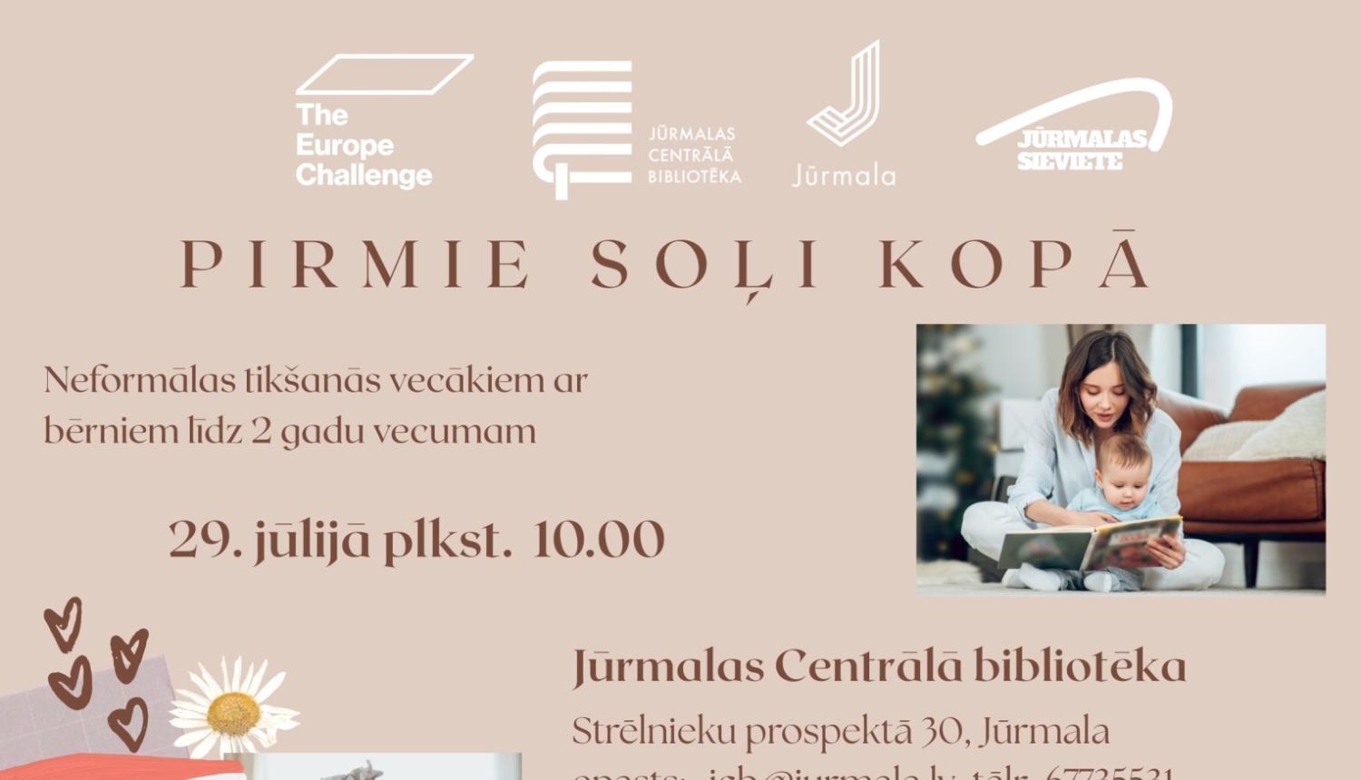 Pasākuma plakāts: "Pirmie soļi kopā" – neformāla tikšanās vecākiem ar bērniem līdz 2 gadu vecumam; tikšanās notiks 29. jūlijā plkst. 10.00 Jūrmalas Centrālajā bibliotēkā.