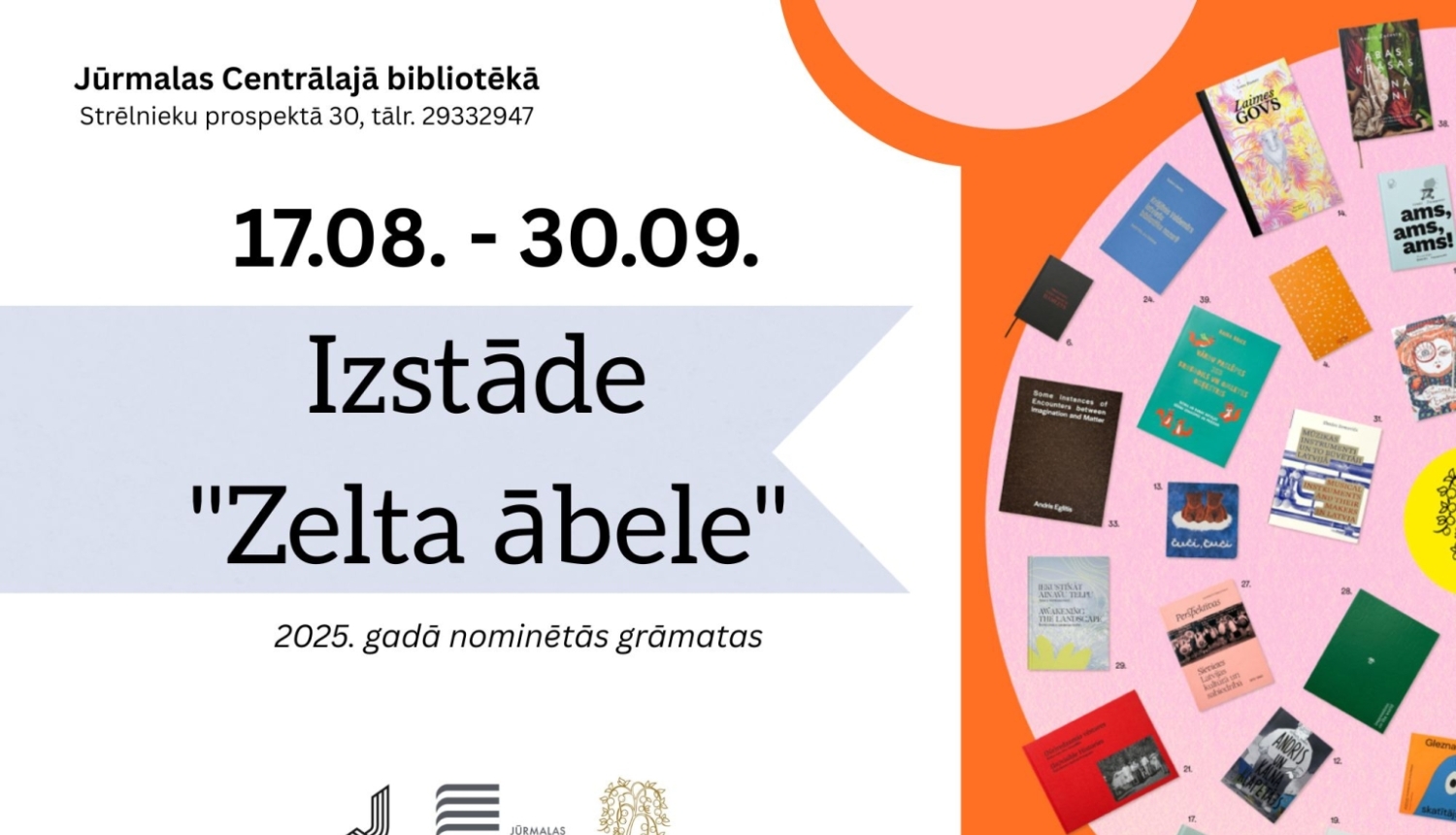 Izstādes "Zelta ābele" afiša Jūrmalas Centrālajā bibliotēkā no 17. augusta līdz 30. septembrim. Izstādē skatāmas 2025. gadā nominētās grāmatas.