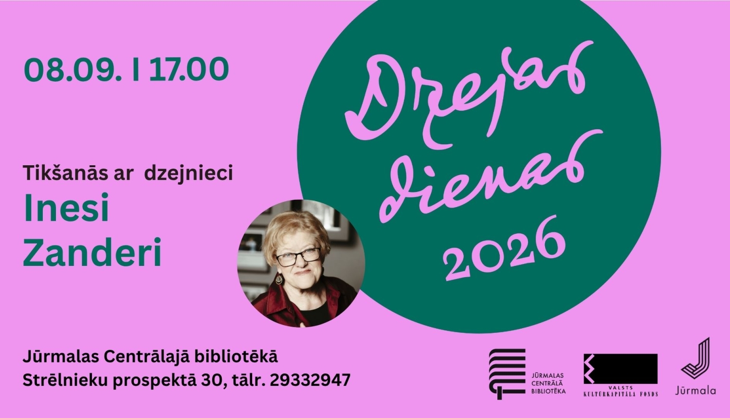 Pasākuma afiša: Tikšanās ar dzejnieci Inesi Zanderi “Dzejas dienas 2026” ietvaros 8. septembrī plkst. 17.00 Jūrmalas Centrālajā bibliotēkā.