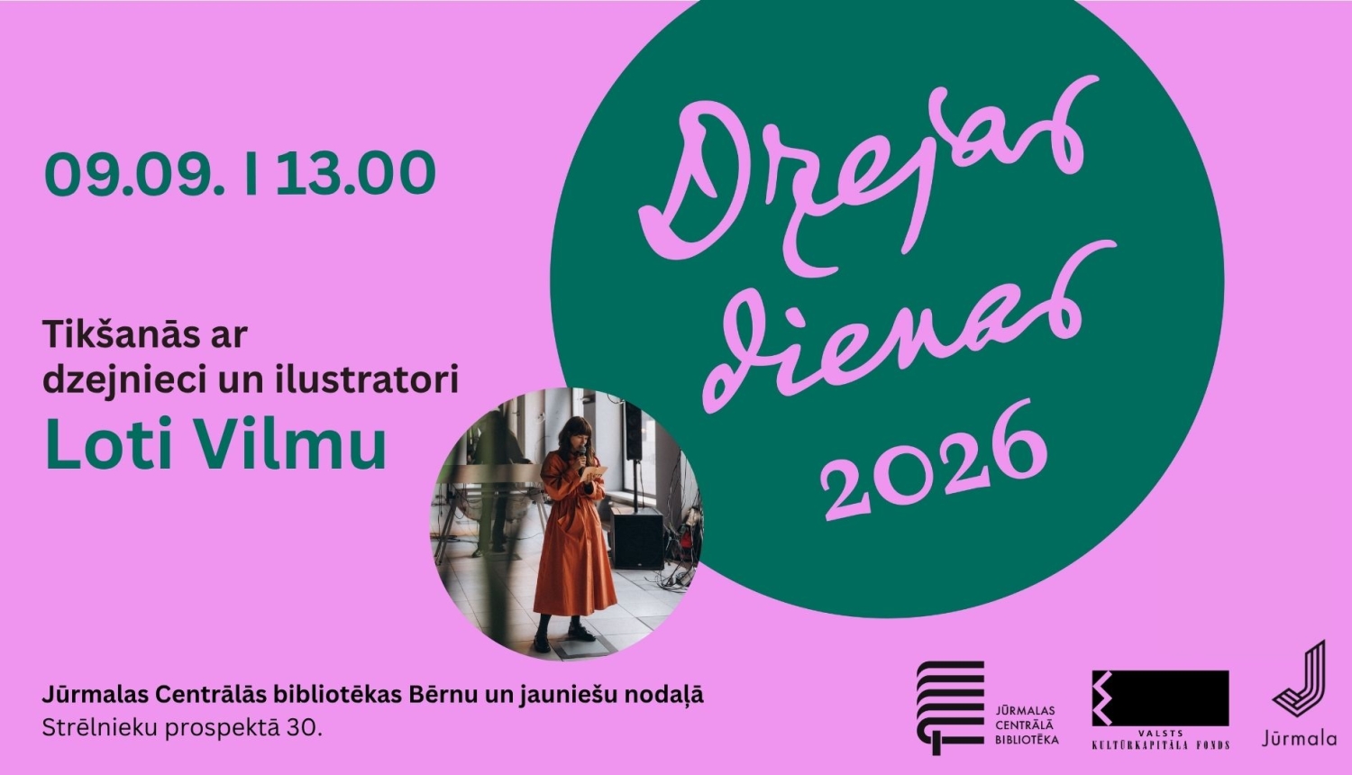 Pasākuma „Dzejas dienas 2026” plakāts — tikšanās ar dzejnieci un ilustratori Loti Vilmu 9. septembrī plkst. 13.00 Jūrmalas Centrālās bibliotēkas Bērnu un jauniešu nodaļā.