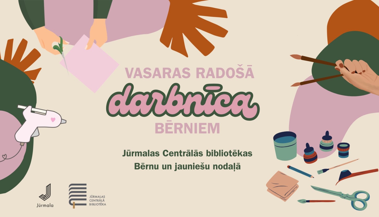 Afiša gaišā fonā ar rokdarbu rīku ilustrācijām, kas aicina uz pasākumu 'Vasaras radošā darbnīca bērniem' Jūrmalas Centrālās bibliotēkas Bērnu un jauniešu nodaļā. Apakšējā stūrī izvietoti Jūrmalas un bibliotēkas logotipi