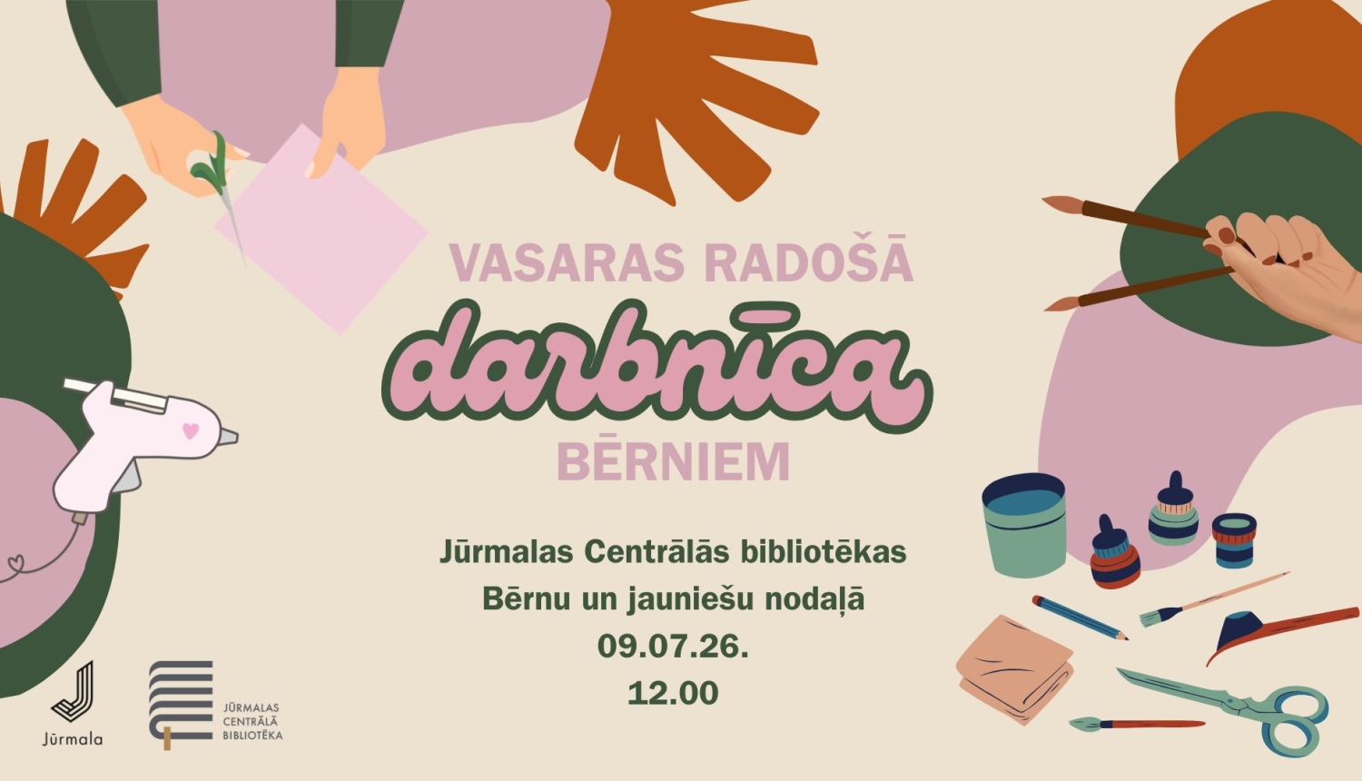 Pasākuma plakāts: "Vasaras radošā darbnīca bērniem" Jūrmalas Centrālās bibliotēkas Bērnu un jauniešu nodaļā, kas notiks 2026. gada 9. jūlijā plkst. 12.00.