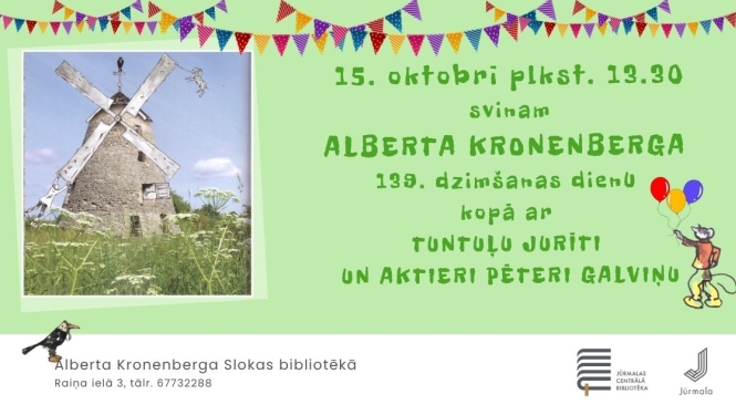 Pasākuma afiša: Alberta Kronenberga 139. dzimšanas dienas svinības kopā ar Tuntuļu Juri un aktieri Pēteri Galviņu Alberta Kronenberga Slokas bibliotēkā 15. oktobrī plkst. 13.30.